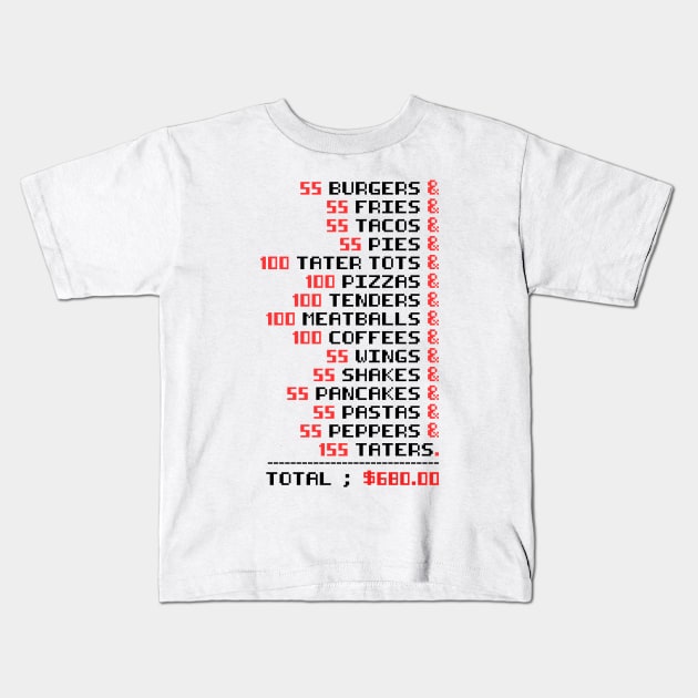 55 Burgers 55 Fries I Think You Should Leave 55 burgers 55 fries 55 tacos 55pies Kids T-Shirt by DesignergiftsCie